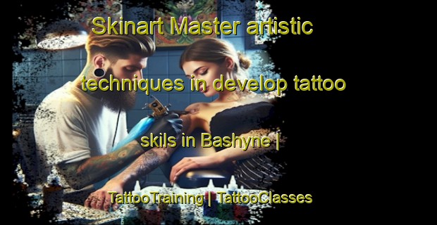 Skinart Master artistic techniques in develop tattoo skils in Bashyne | TattooTraining | TattooClasses | SkinartTraining-Ukraine